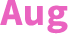 Aug